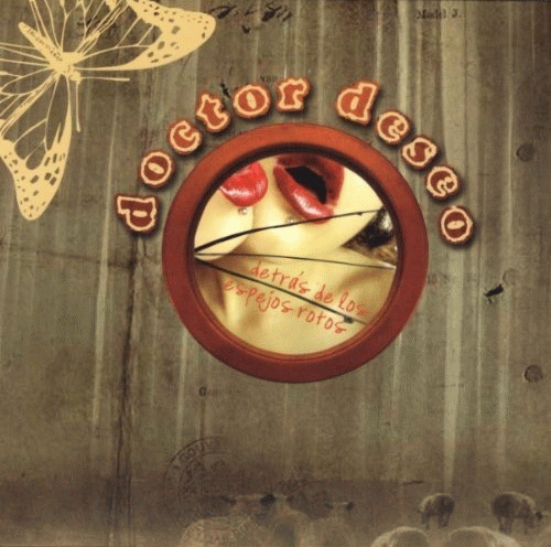 Doctor Deseo : Detrás de Los Espejos Rotos